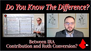 Do You Know the Difference Between IRA Contribution and Roth Conversion [upl. by Aennaej]