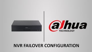 Failover Configuration  Dahua NVR6XX [upl. by Melena]