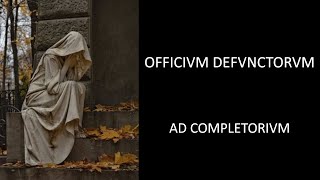 Officium defunctorum ad completorium  Latin reading [upl. by Rhett39]