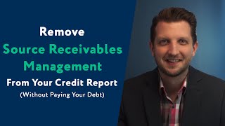 Source Receivables Management How To Remove Them From Your Credit Report WITHOUT Paying Your Debt [upl. by Ahsirhcal521]