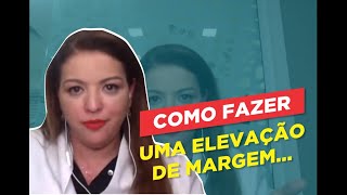 Como fazer uma Elevação de Margem [upl. by Eikcir]