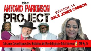 Gale Jones Carson Exposes Lies Retaliation And More In Explosive Tellall Interview😱  APP Ep 14 [upl. by Querida]