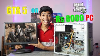 Gta 5 Without Graphics Card on 8000 rs PC  Gta 5 test on low end pc [upl. by Hurd]