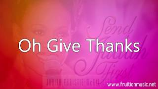 Oh Give Thanks Medium Key Judith McAllister Instrumental with Lyrics [upl. by Lajib901]