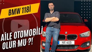 BMW 118i Aile Otomobili Olur mu [upl. by Nylatsirhc]