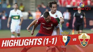 Resumen de CA Osasuna vs Elche CF 11 [upl. by Flory]