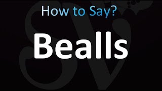 How to Pronounce Bealls [upl. by Pembrook]