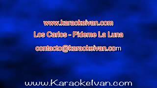 Los Carlos  Pideme La Luna KARAOKE [upl. by Abie349]