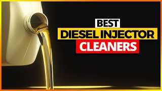 Best Diesel Injector Cleaners 2024  Top 4 Picks [upl. by Eiddet]