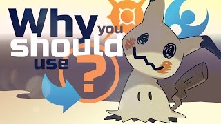 Why You Should Use Mimikyu In Pokemon Sun and Moon ft PokeMEN [upl. by Eirovi276]