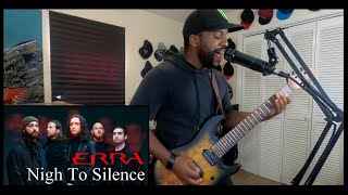 ERRA  Nigh To Silence GuitarVocal Cover [upl. by Ellard]