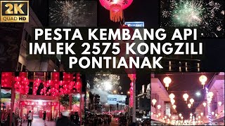 🔴TAHUN BARU IMLEK 2575 DI PONTIANAK🏮 PESTA KEMBANG API 🎆 HAPPY CHINESE NEW YEAR 2024 恭喜发财 🧧👲 [upl. by Leigha]