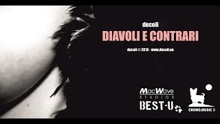 Alessandro Ducoli  DIAVOLI E CONTRARI FULL ALBUM [upl. by Wallach]