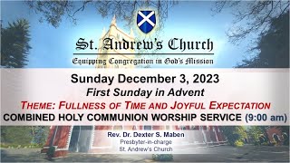 St Andrews Church  LIVE 900 AM  Combined Holy Communion Worship Service  3rd December 2023 [upl. by Pergrim]