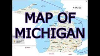 MAP OF MICHIGAN [upl. by Cyprian]