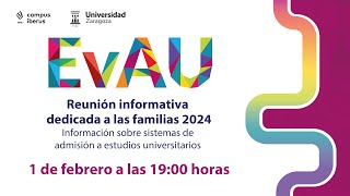 La Prueba de Acceso a la Universidad EvAU 2024 Reunión informativa para familias [upl. by Nawram]