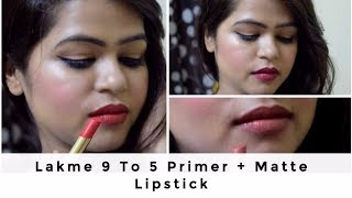 New Lakme 9 to 5 Primer  Matte Lipstick Review And Swatches  Namrata Rai [upl. by Hasile]