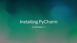 Installing PyCharm 202413 Community Edition on Windows 11 [upl. by Krusche]