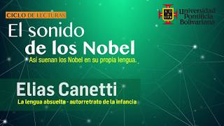 Elias Canetti La lengua absuelta  El sonido de los Nobel  UPB Académico [upl. by Ahsaret]