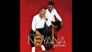 DJ EDDIE  NOYANA FT MOTLHA OFFICIAL AUDIO [upl. by Tudela]