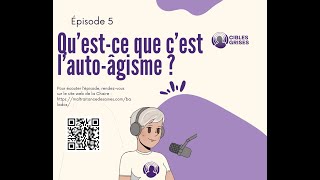 Cibles Grises  Épisode 5 Questce que cest lautoâgisme [upl. by Lusa199]