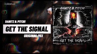 Danitz amp Pitch  Get the Signal Rewasted Rec Hard Techno  Neo Rave 2024 [upl. by Yebot]