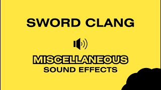 SWORD CLANG  Sound Effects [upl. by Ybrad422]