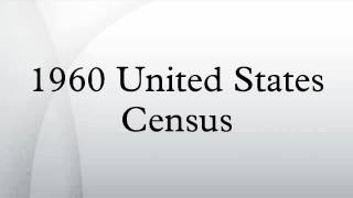 1960 United States Census [upl. by Hayidan821]