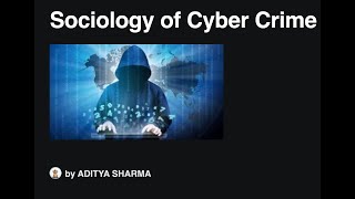 SOCIOLOGY OF CYBER CRIME  Sociology Current series  Lecture8  Aditya sir [upl. by Judi484]