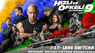 Hızlı ve Öfkeli 9 Müzikleri  Lane Switcha  ALBÜM  F9  The Fast Saga Soundtrack [upl. by Scarrow]