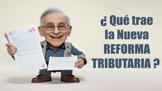 Nueva Reforma Tributaria [upl. by Rovelli]