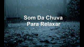 Som Da Chuva com trovoadas leves  Para Relaxar [upl. by Rellia]