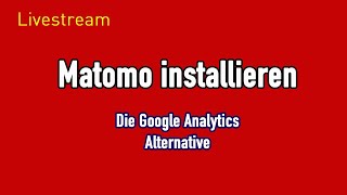 Wie installiert man Matomo die Google Analytics Alternative [upl. by Seraphine948]