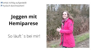 Joggen mit Hemiparese  So läufts bei mir [upl. by Almeeta368]