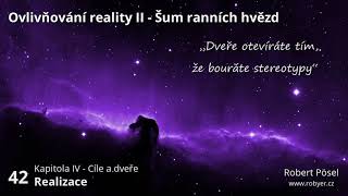 42  Realizace  Ovlivňování reality II [upl. by Hootman]