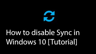 Still hadnt disabled Sync  Here is how to do it in Windows 10 Anniversary update tutorial [upl. by Zusman]