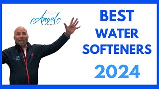 Best Water Softeners 2024  Angel Water Inc [upl. by Miche]