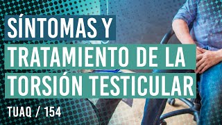 Síntomas y tratamiento de la TORSIÓN TESTICULAR [upl. by Neraa]