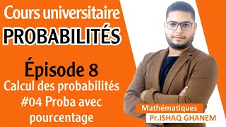 Probabilités  Probabilités avec Pourcentage Partie 2 EP04 [upl. by Ocnarf]