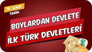 Boylardan Devlete İlk Türk Devletleri Asya Hun  Kök Türk  Uygur  9Sınıf Tarih 2024 [upl. by Eserehs136]