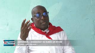 CAMEROUN ASSASSINAT DE RUBEN UM NYOBE 66 ANS APRÈS QUEL HÉRITAGE [upl. by Llertrac]