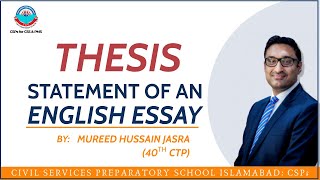 Thesis statement English Essay for CSS amp PMS exam  Mureed Hussain Jasra  CSPs [upl. by Desiree901]