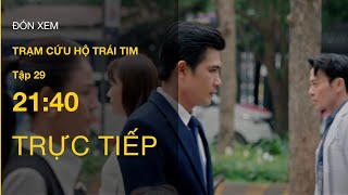 TRỰC TIẾP VTV3  Full Tập 29  Trạm Cứu Hộ Trái Tim  VTV Giải Trí [upl. by Frederigo292]