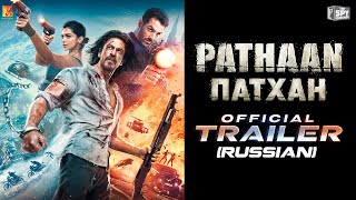 Russian Pathaan Trailer  Shah Rukh Khan Deepika P John A  Siddharth A  YRF Spy Universe  12 [upl. by Eivad269]