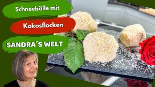 Super leckeres Kokosflocken Schneeballen Rezept perfekt für das ganze Jahr [upl. by Troth]