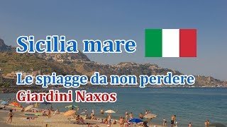 Sicilia Mare Giardini Naxos Le spiagge da non perdere ep5 [upl. by Nesaj]