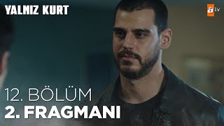 Yalnız Kurt 12 Bölüm 2 Fragmanı atvturkiye [upl. by Rahsab545]