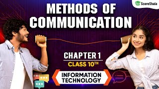 Methods of Communication  Full Chapter Explanation  Class 10 IT Ch 1  Code 402  202324 [upl. by Zednanref]