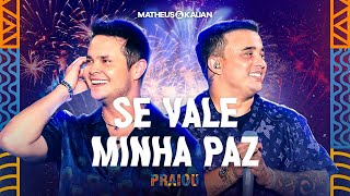 Matheus amp Kauan  Se Vale Minha Paz PRAIOU Ao Vivo em São Paulo [upl. by Kerge562]