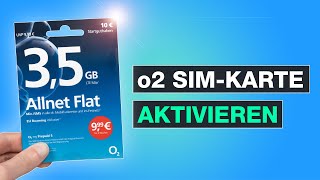 O2 Prepaid SIM Karte aktivieren  Freischalten einfach erklärt  Tutorial  Testventure  Deutsch [upl. by Heimer]